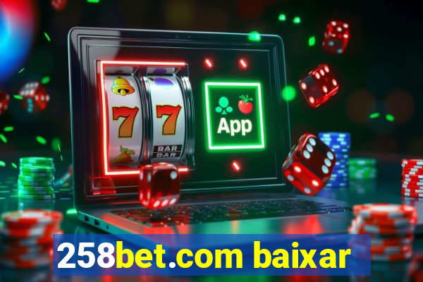 258bet.com baixar